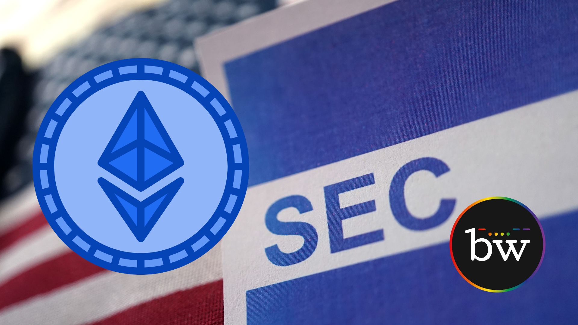 SEC Approval of Spot Ethereum ETFs Signals Major Milestone for Cryptocurrency